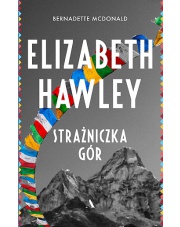 KSIĄŻKA Elizabeth Hawley. Strażniczka gór